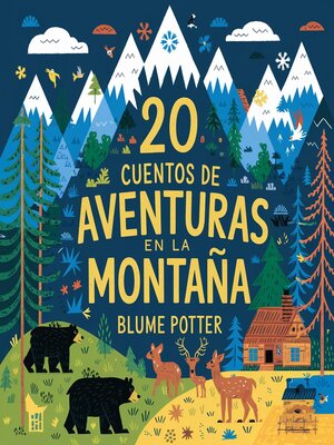 cover image of 20 Cuentos Para Dormir De Aventura En La Montaña